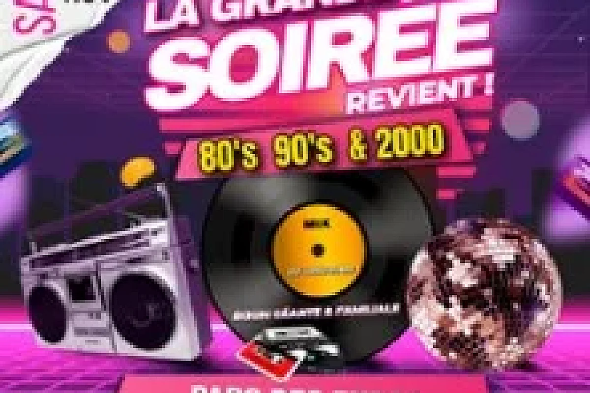 La Grande Soirée 80's 90's 2000