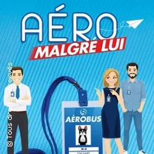 Aéro Malgré Lui - Café-Théâtre Les 3 T, Toulouse