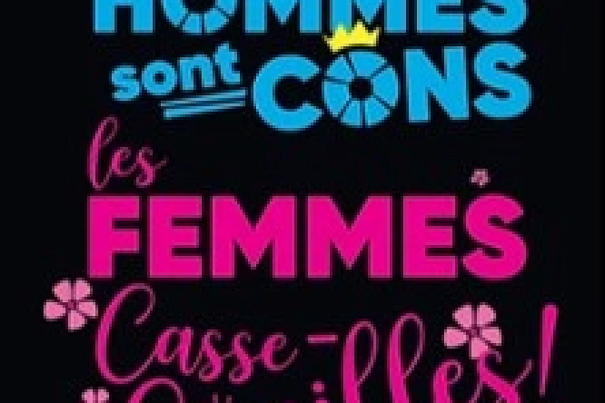 Les Hommes Sont Cons, les Femmes Casse-couilles - Pelouse Paradise, Avignon
